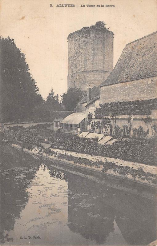Carte postale ancienne Alluyes - La Tour Et La Serre à Alluyes