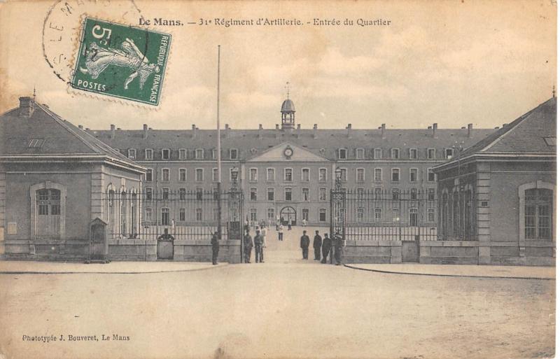 Carte postale ancienne Le Mans - 31e Regiment D'Artillerie - Entree Du Quartier au Mans