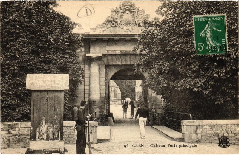 Carte postale ancienne Caen - Chateau - Porte principale à Caen