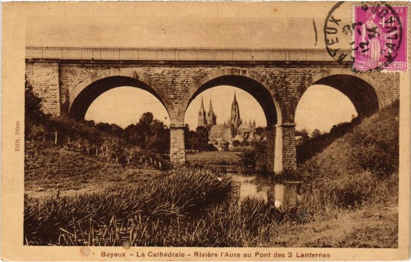 Carte postale ancienne Bayeux - La Cathédrale - Pont à Bayeux