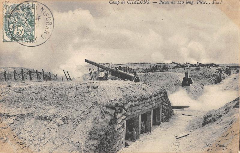 Carte postale ancienne Camp De Chalons - Pieces De 120 Long - Piece - Feu