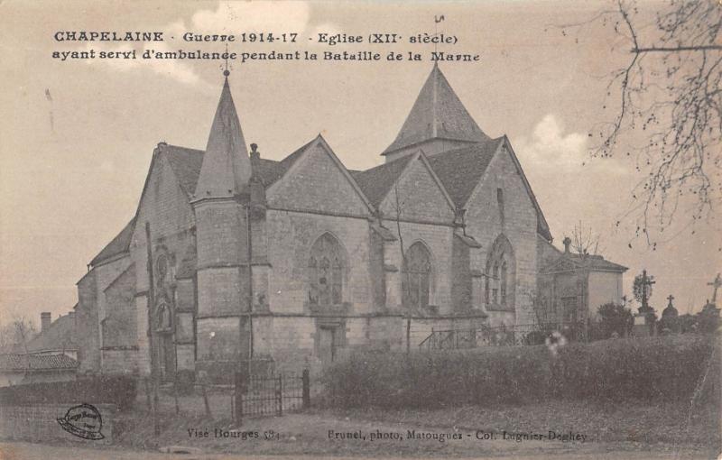 Carte postale ancienne Chapelaine - Eglise Ayant Servi D'Ambulance Pendant La Bataille De La Mar à Chapelaine