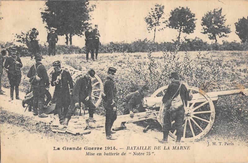 Carte postale ancienne Bataille De La Marne - Mise En Batterie De Notre 75