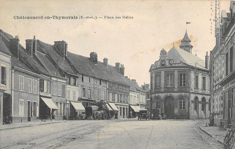 Carte postale ancienne Chateauneuf En Thymerais - Place Des Halles à Châteauneuf-en-Thymerais