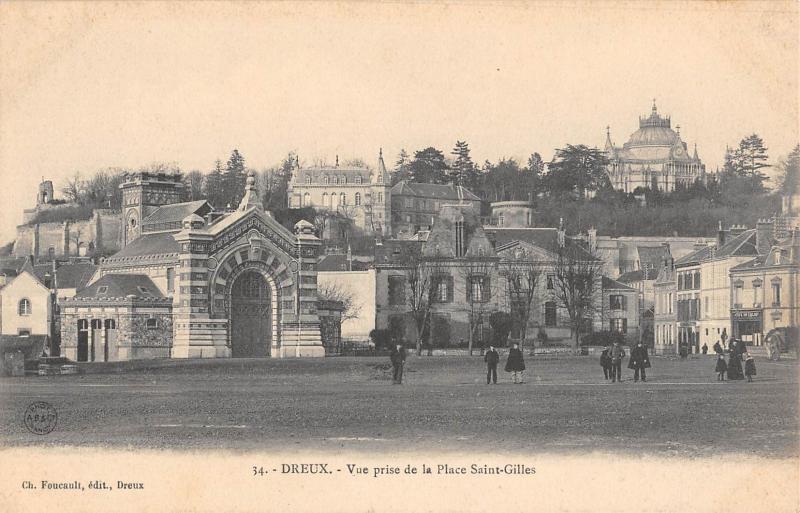 Carte postale ancienne Dreux - Vue Prise De La Place Saint Gilles à Dreux