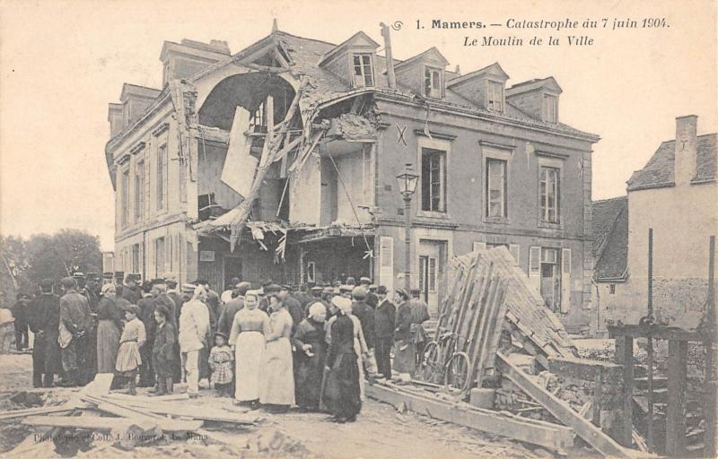 Carte postale ancienne Mamers - Catastrophe Du 7 Juin 1904 - Le Moulin De La Ville à Mamers