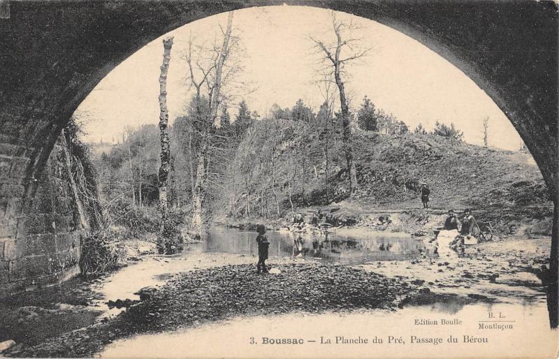 Carte postale ancienne Boussac - La Planche Du Pre - Passage Du Berou - cliché pas courant à Boussac