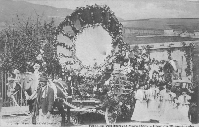 Carte postale ancienne Fetes De Voiron - 29 Mars 1908 - Char Du Phonographe à Voiron