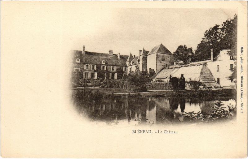Carte postale ancienne Bleneau le chateau