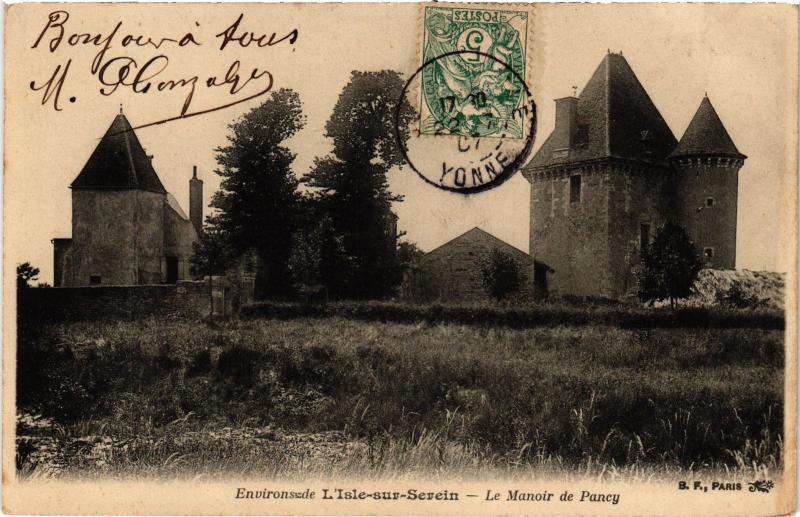 Carte postale ancienne L'Isle sur Serein Manoir de Pancy à L'Isle-sur-Serein