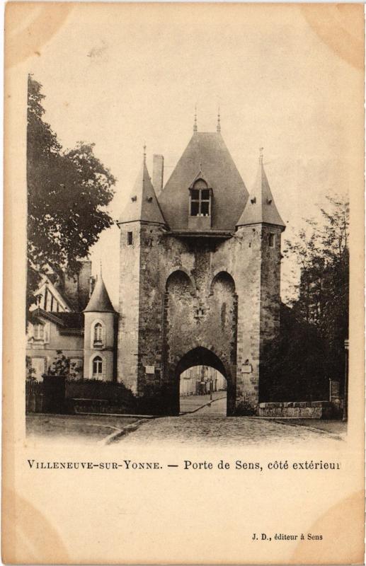 Carte postale ancienne Villeneuve sur Yonne Porte de Sens à Villeneuve-sur-Yonne