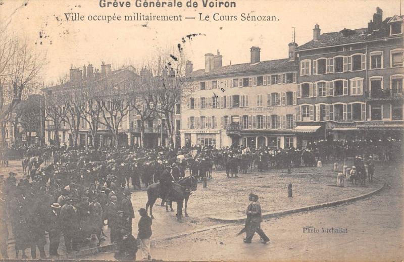 Carte postale ancienne Greve Generale De Voiron - Ville Occupe Militairement - Le Cours Senozan à Voiron