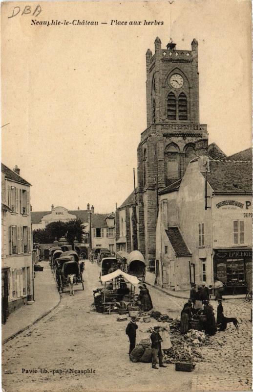 Carte postale ancienne Neuphie le Chateau Place aux herbes France