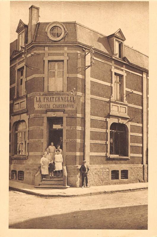 Carte postale ancienne Longlaville - Societe Cooperative D'Alimentation - La Fraternelle à Longlaville