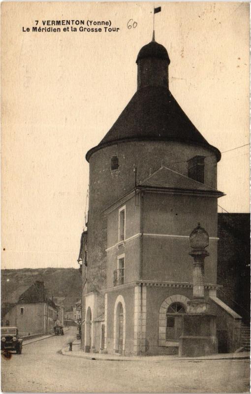 Carte postale ancienne Vermenton Le Meridien et la Grosse Tour France à Vermenton