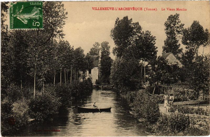 Carte postale ancienne Villeneuve-L'Archeveque Le Vieux Moulin France