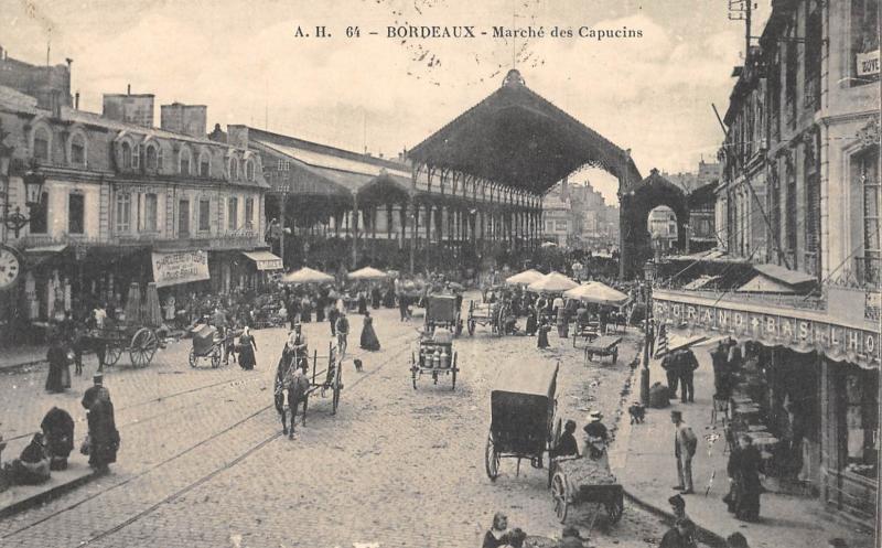 Carte postale ancienne Bordeaux - Marche Des Capucins à Bordeaux