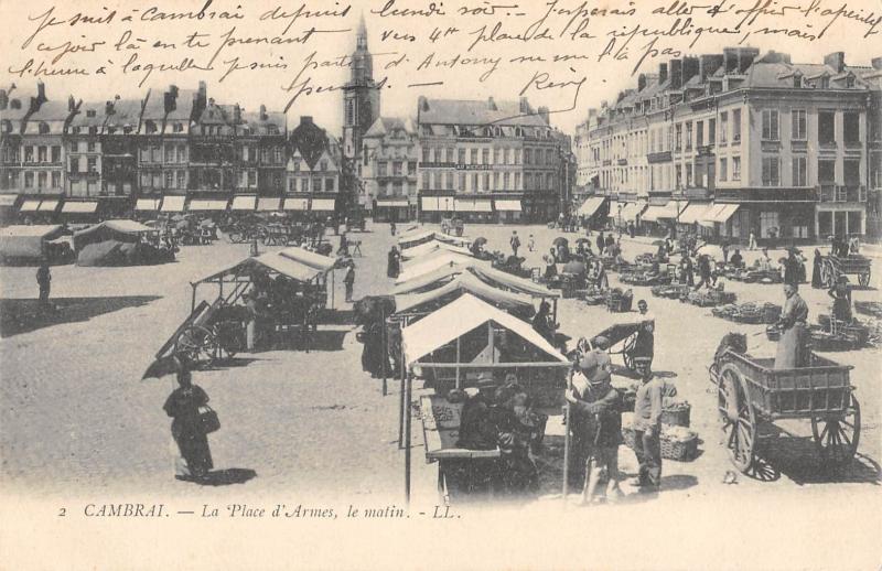 Carte postale ancienne Cambrai - La Place D'Armes Le Matin à Cambrai
