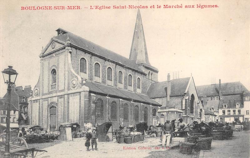 Carte postale ancienne Boulogne Sur Mer - Eglise Saint-Nicolas Et Marche Aux Legumes à Boulogne-sur-Mer