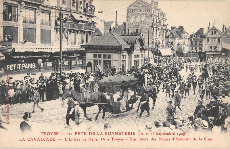 Carte postale ancienne Troyes - 1ere Fete De La Bonneterie 1909 - La Cavalcade - L'Entree De Hen à Troyes