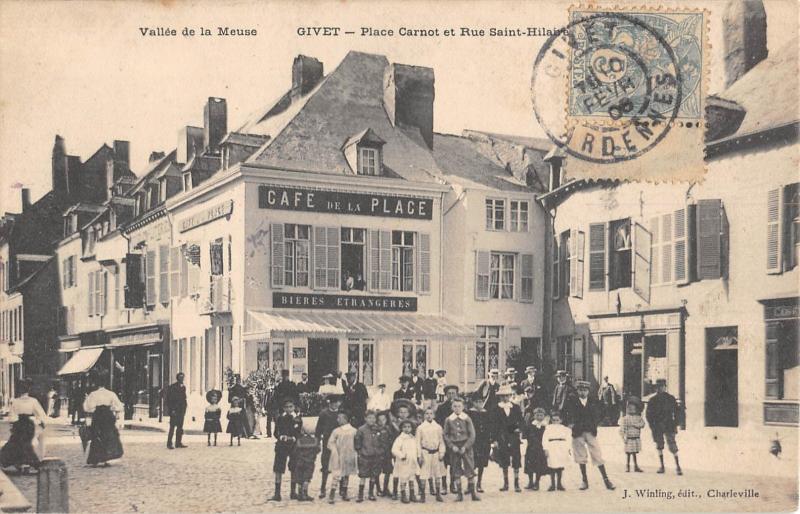 Carte postale ancienne Givet - Place Carnot Et Rue Saint Hilaire - Cafe De La Place à Givet