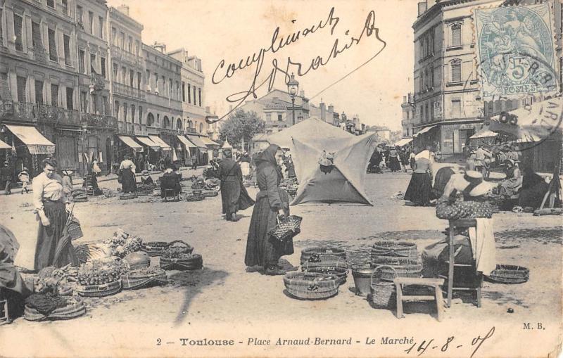 Carte postale ancienne Toulouse - Place Arnaud Bernard - Le Marche à Toulouse