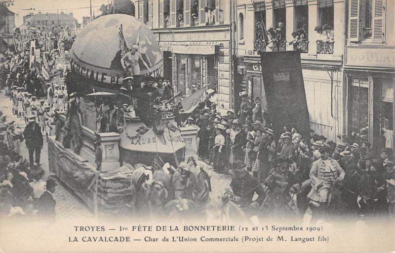 Carte postale ancienne Troyes - 1ere Fete De La Bonneterie 1909 - La Cavalcade - Char De L'Union à Troyes