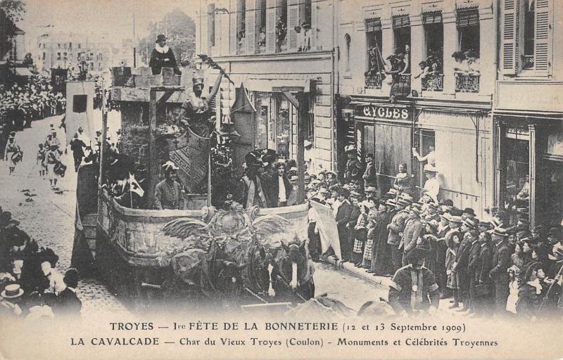 Carte postale ancienne Troyes - 1ere Fete De La Bonneterie 1909 - La Cavalcade - Char Du Vieux T à Troyes
