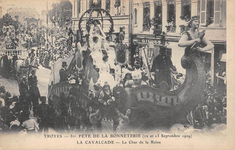 Carte postale ancienne Troyes - 1ere Fete De La Bonneterie 1909 - La Cavalcade - Le Char De La R à Troyes
