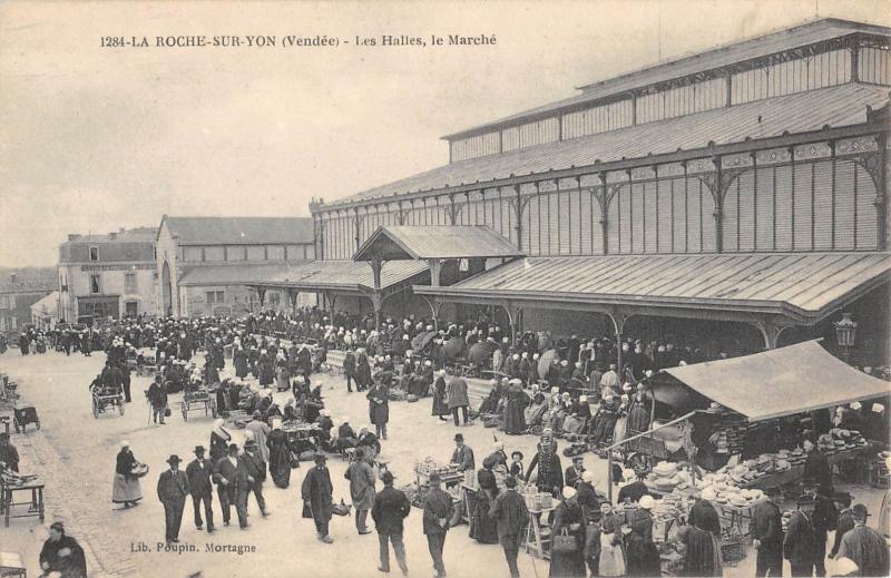 Carte postale ancienne La Roche Sur Yon - Les Halles - Le Marche à La Roche-sur-Yon