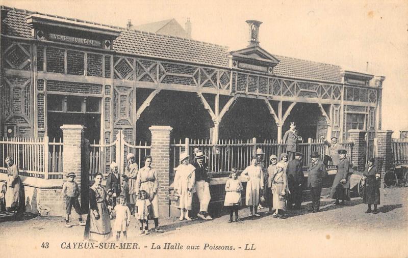 Carte postale ancienne Cayeux Sur Mer - Halle Aux Poissons à Cayeux-sur-Mer
