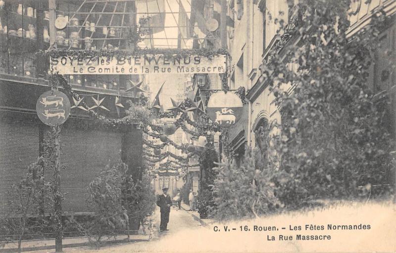 Carte postale ancienne Rouen - Fetes Normandes 1909 - La Rue Massacre à Rouen