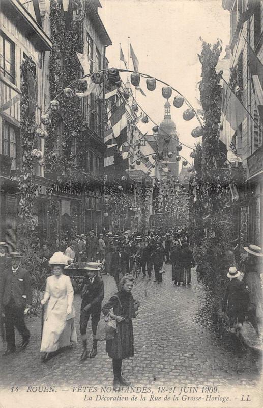 Carte postale ancienne Rouen - Fetes Normandes 1909 - La Decoration De La Rue De La Grosse Horlo à Rouen