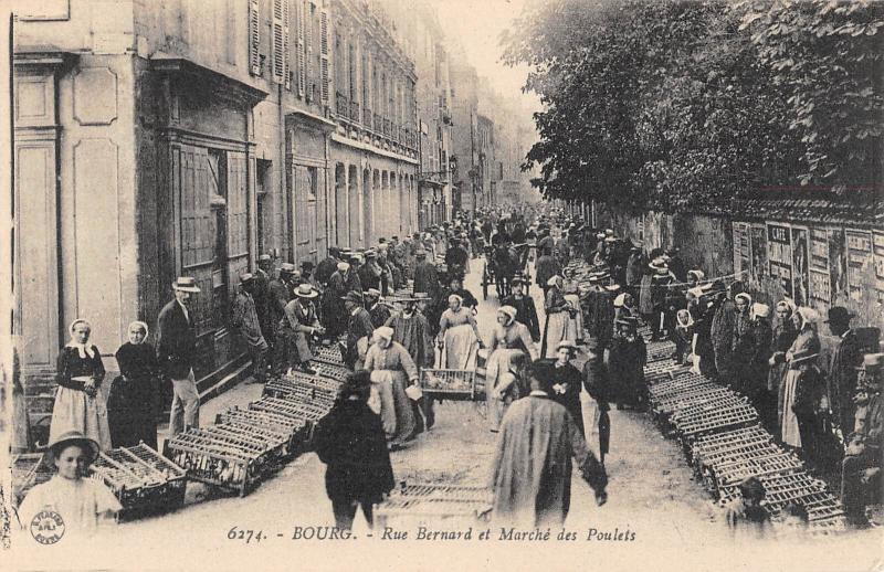 Carte postale ancienne Bourg - Rue Bernard Et Marche Des Poulets