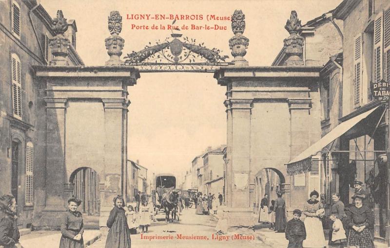 Carte postale ancienne Ligny En Barrois - Porte De La Rue De Bar Le Duc à Ligny-en-Barrois