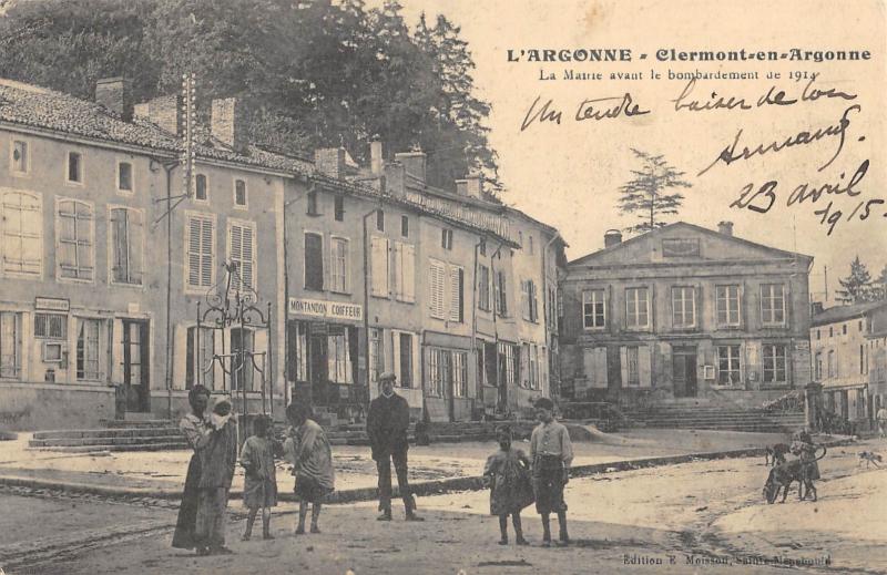Carte postale ancienne Clermont En Argonne - La Mairie Avant Bombardement à Clermont-en-Argonne