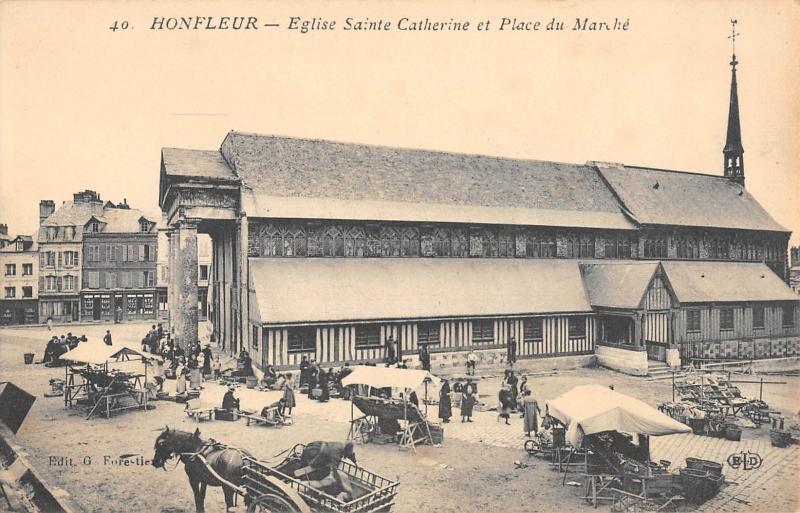 Carte postale ancienne Honfleur - Eglise Sainte Catherine Et Place Du Marche à Honfleur