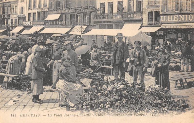 Carte postale ancienne Beauvais - Place Jeanne Hachette Un Jour De Marche Aux Fleurs à Beauvais