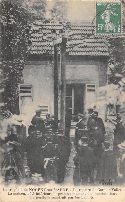 Carte postale ancienne La Tragedie De Nogent Sur Marne - Le Repaire De Garnier Vallet à Nogent-sur-Marne