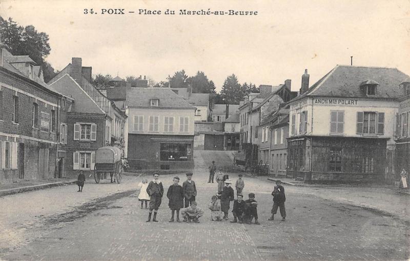 Carte postale ancienne Poix - Place Cu Marche Au Beurre