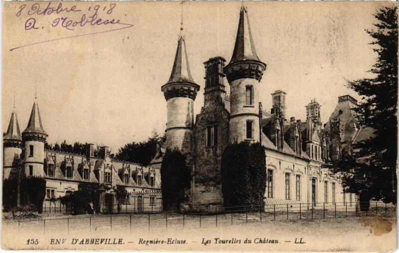 Carte postale ancienne Regniere Ecluse Tourelles du chateau