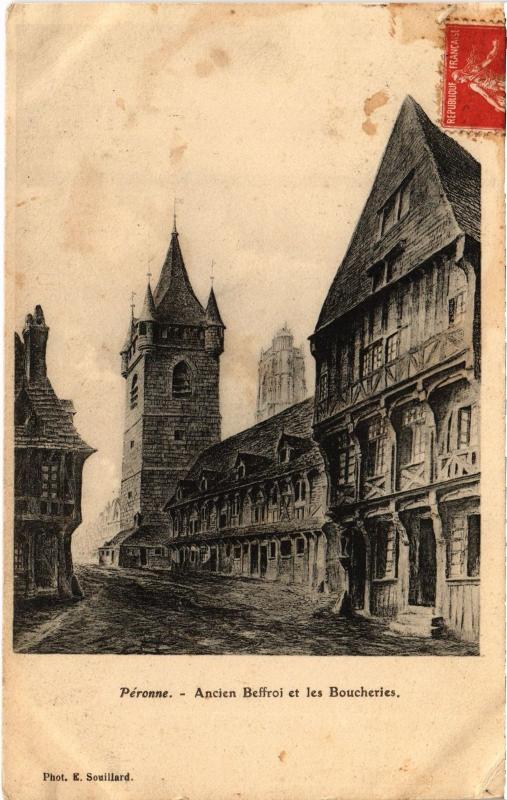 Carte postale ancienne Peronne Ancien Beffroi et les Boucheries