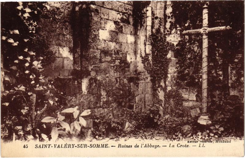 Carte postale ancienne St Valery sur Somme Ruines de l'Abbaye la Croix