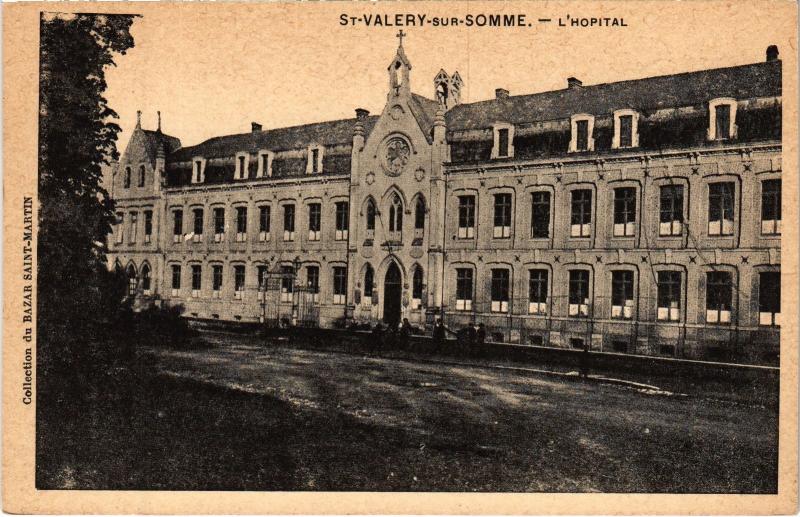 Carte postale ancienne St Valery sur Somme Hopital