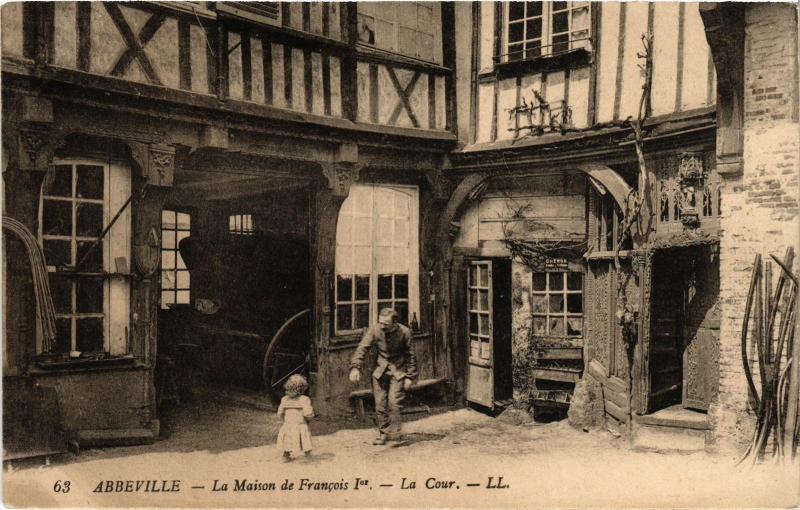 Carte postale ancienne Abbeville Maison de Francois Ier à Abbeville