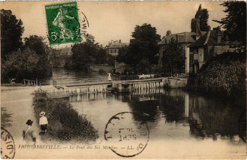Carte postale ancienne Abbeville Pont des Six Moulins à Abbeville