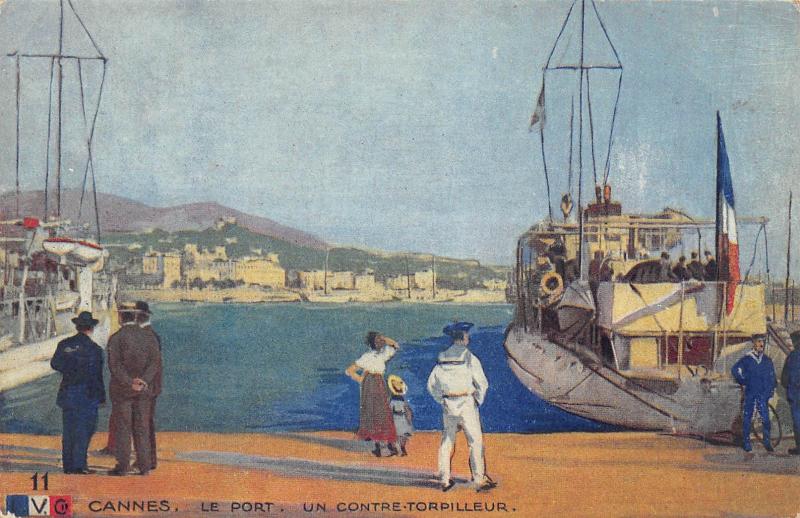Carte postale ancienne Cannes - Le Port - Un Contre Torpilleur à Cannes