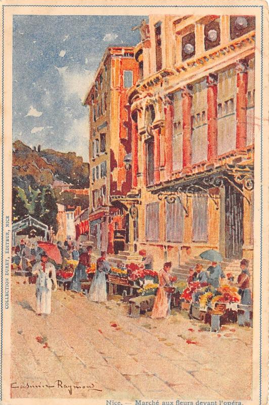Carte postale ancienne Nice - Cpa Illustrateur - Casimir Raymond - Marche Aux Fleurs Devant L'Op à Nice