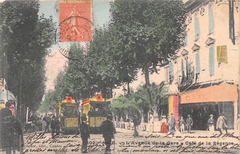 Carte postale ancienne Nice - Avenue De La Gare Et Cafe De La Regence à Nice