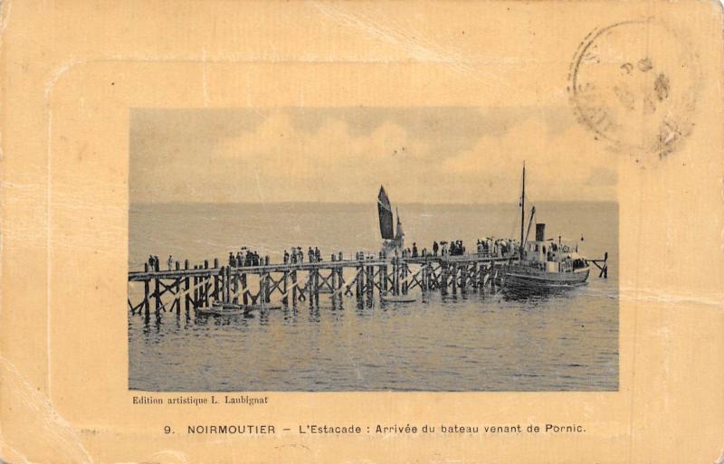 Carte postale ancienne Noirmoutier - L'Estacade - Arrivee Du Bateau Venant De Pornic